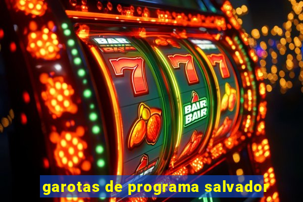 garotas de programa salvador